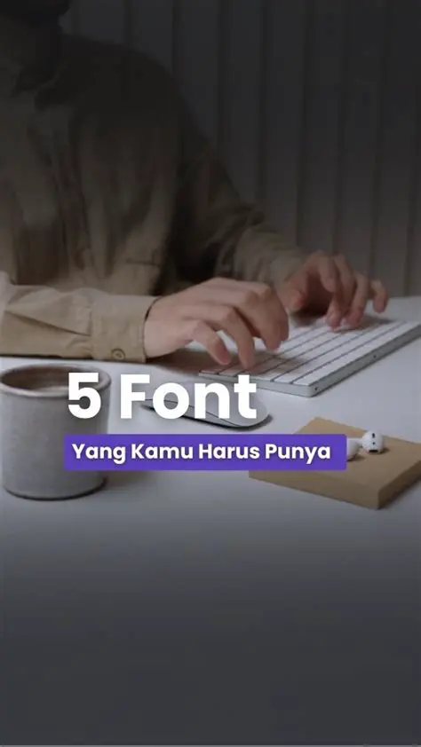 Gunakan font yang mudah dibaca