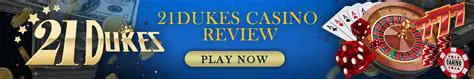 History and Background of 21Dukes Casino