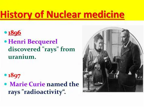 History of Nuclear Medicine