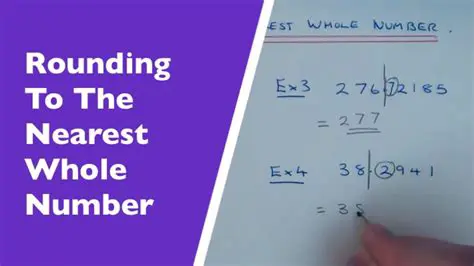 How to Round Numbers to the Nearest Whole Number