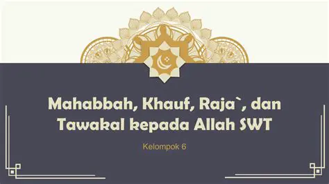 Hubungan Antara Mahabbah Raja dan Tawakal