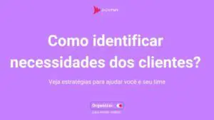 Identificar as necessidades de clientes