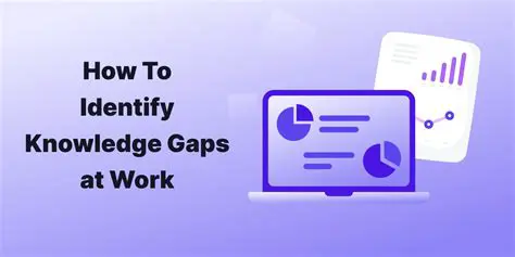 Identify potential gaps in knowledge