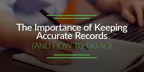 Importance of Accurate Recording
