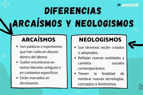 Importancia de distinguir entre neologismos y arcaismos