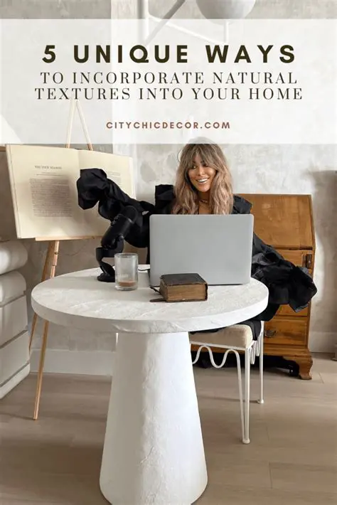 Incorporate natural textures