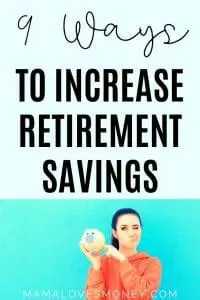 Increase Retirement Savings