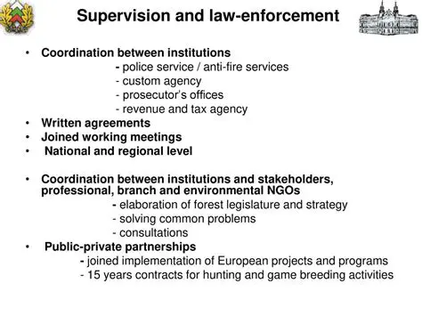 Increase supervision and law enforcement