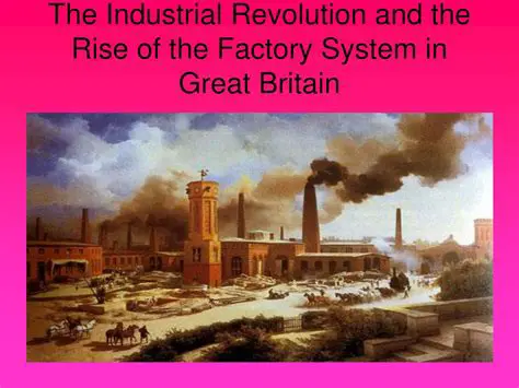 Industrialization and the Rise of the Factory System