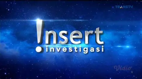 Insert Investigasi Terkini: Kupas Tuntas Kasus dan Perkembangan Terbaru