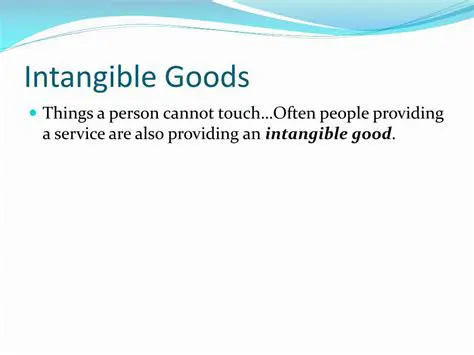 Intangible goods and services