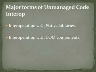 Interoperation with COM and Native Code Libraries