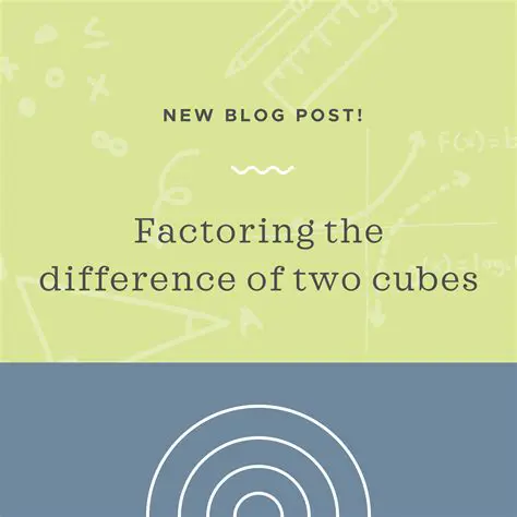 Introduction to the Difference of Cubes