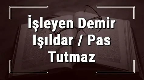 Isleyen Demir Pas Tutmaz Hikayesi