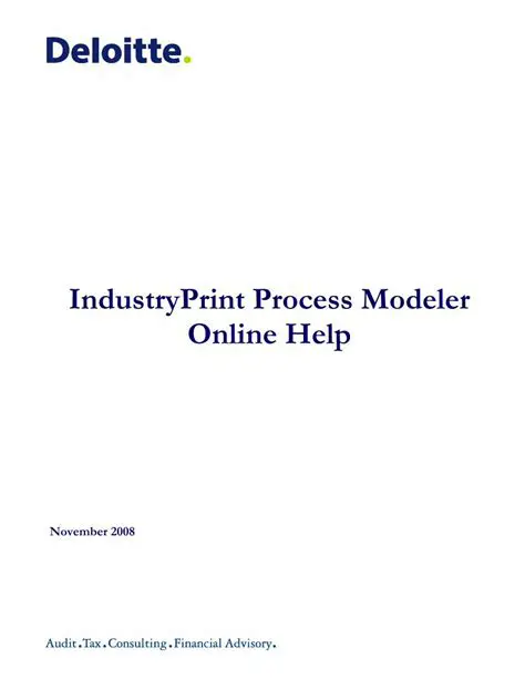 Key Features of Deloitte IndustryPrint Process Modeler