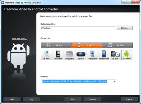 Key Features of Freemore Video to Android Converter