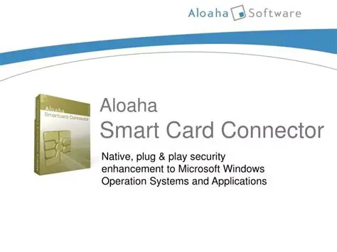 Key Features of the Aloaha Smart Card Connector