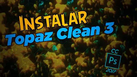 Key Features of Topaz Clean