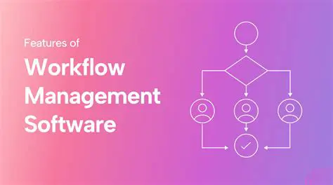 Key Features of Work Flow Manager