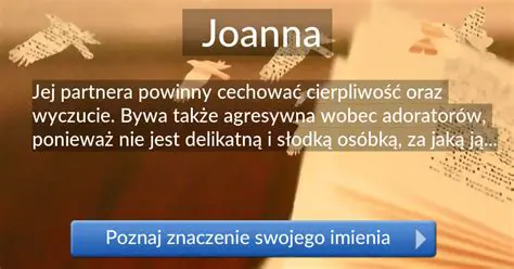 Kiedy S261 Imieniny Asia? Odkryj Dokładne Daty i Znaczenie Imienia Joanna