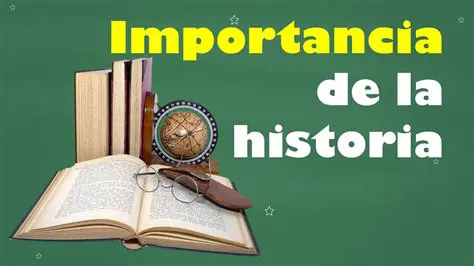 La importancia de recordar la historia