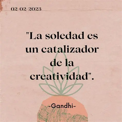 La Soledad y la Creatividad