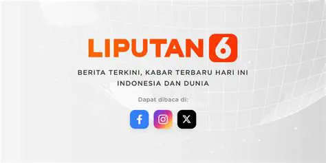 Liputan6.com Adalah: Mengupas Tuntas Portal Berita Terkemuka di Indonesia