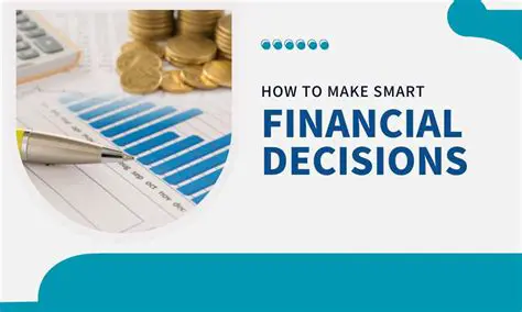 Make smart financial decisions