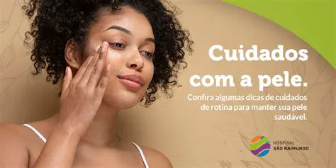 Manter uma rotina de cuidados com a pele