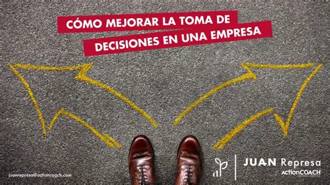 Mejorar la toma de decisiones