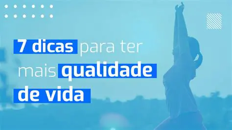 Melhorar a qualidade de vida das pessoas