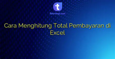 Menghitung Total Pembayaran