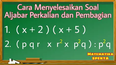 Menyelesaikan Masalah Matematika dengan Operasi Pembagian