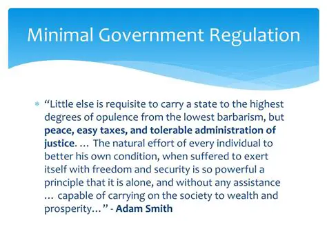 Minimal government regulation