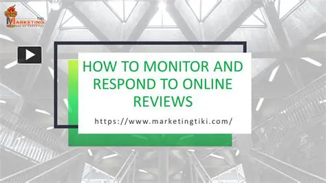 Monitor and respond to online customer reviews