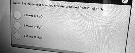 Number of Moles of Water Produced