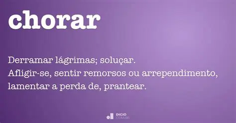O Significado do Verbo Chorar