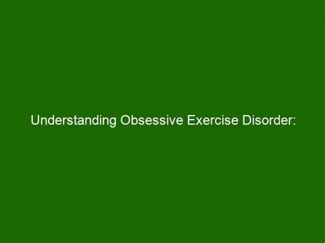Obsessive exercise planning