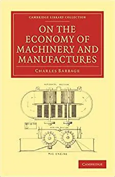 On the Economy of Machinery and Manufactures