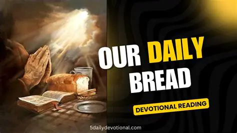Our Daily Bread Adalah: Unveiling the Spiritual and Practical Significance