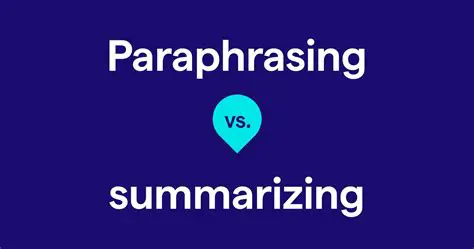 Paraphrasing and summarizing