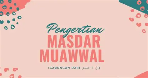 Pertanyaan dan Jawaban tentang Masdar Muawwal