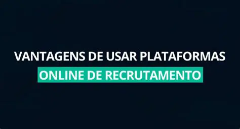 Plataformas de recrutamento online