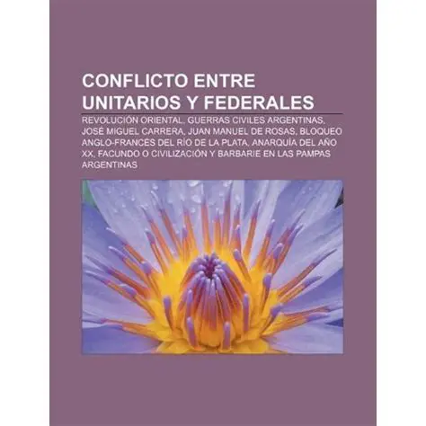 Preguntas y Respuestas sobre el Conflicto entre Unitarios y Federales