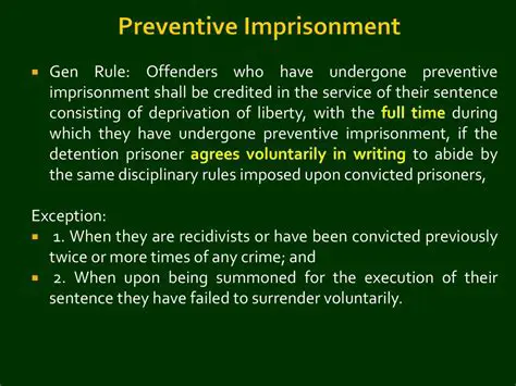 Preventive Imprisonment should be used as a last resort