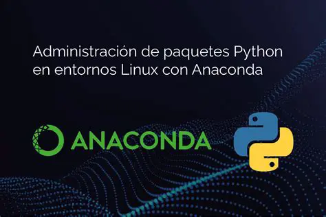 Problemas comunes al manejar paquetes de Python con Anaconda