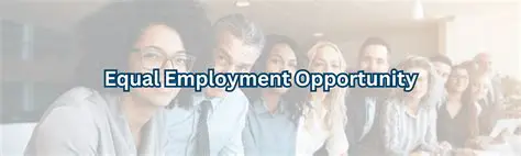 Promoted Equal Employment Opportunities