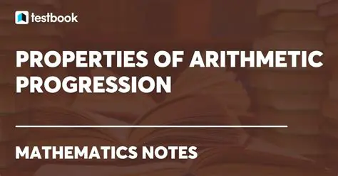 Properties of Arithmetic Progression