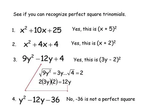 Recognize perfect square trinomials