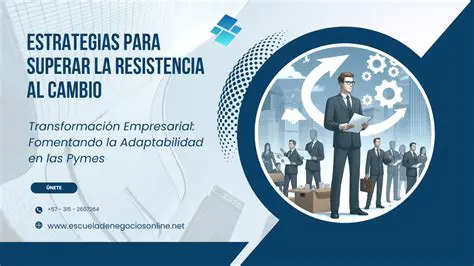 Reduce la resistencia al cambio